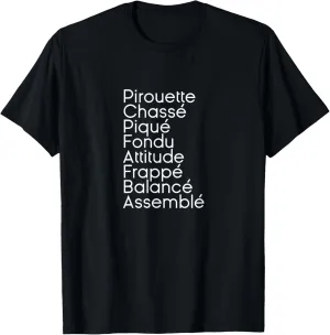 Ballet Terms Pointe Shoes Ballerina Outfit Tutu Girls Shirts T-Shirt